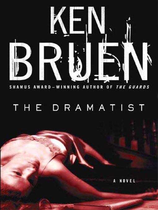 Title details for The Dramatist by Ken Bruen - Wait list